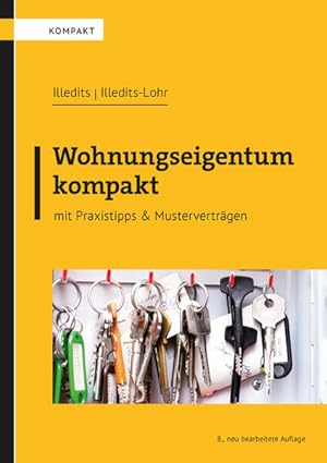 Seller image for Wohnungseigentum kompakt mit Praxistipps & Mustervertrgen for sale by primatexxt Buchversand