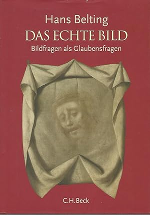 Seller image for Das echte Bild : Bildfragen als Glaubensfragen. for sale by Lewitz Antiquariat