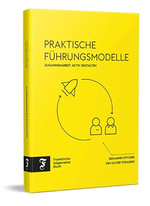 Praktische Führungsmodelle Zusammenarbeit aktiv gestalten