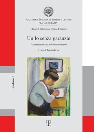 Immagine del venditore per Un io senza garanzie. Voci femminili del Novecento europeo. venduto da FIRENZELIBRI SRL