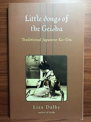 Immagine del venditore per Little Songs of the Geisha: Traditional Japanese Ko-Uta venduto da Rosario Beach Rare Books