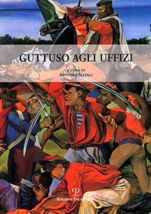 Immagine del venditore per Guttuso agli Uffizi. Il risorgimento di San Pier Scheraggio. venduto da FIRENZELIBRI SRL