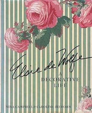 Seller image for Elsie De Wolfe A Decorative Life for sale by Haymes & Co. Bookdealers