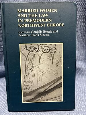 Image du vendeur pour Married Women and the Law in Premodern Northwest Europe. mis en vente par Bryn Mawr Bookstore