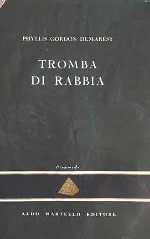 Immagine del venditore per Tromba di rabbia. venduto da FIRENZELIBRI SRL