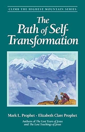 Bild des Verkufers fr The Path of Self-Transformation (Climb the Highest Mountain Series) zum Verkauf von WeBuyBooks