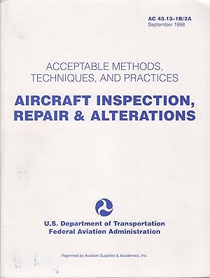 Bild des Verkufers fr Aircraft Inspection, Repair, & Alterations: Acceptable Methods, Techniques, and Practices zum Verkauf von Adventures Underground