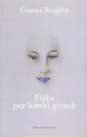 Seller image for Fiabe per bimbi grandi. for sale by FIRENZELIBRI SRL