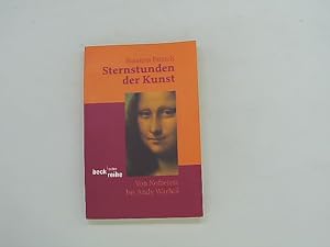 Seller image for Sternstunden der Kunst : Von Nofretete bis Andy Warhol for sale by Das Buchregal GmbH