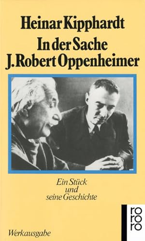 Seller image for In der Sache J. Robert Oppenheimer: Ein Stck und seine Geschichte Ein Stck und seine Geschichte for sale by Berliner Bchertisch eG