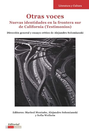 Bild des Verkufers fr Otras voces/ Other voices/ Other voices : Nuevas identidades en la frontera sur de California Testimonios/ New identities on the southern California border Testimonials -Language: spanish zum Verkauf von GreatBookPrices