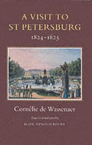 Seller image for A Visit to St. Petersburg 1824-1825 for sale by WeBuyBooks