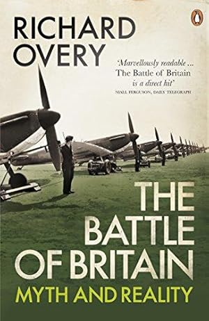 Bild des Verkufers fr The Battle of Britain: Myth and Reality zum Verkauf von WeBuyBooks 2