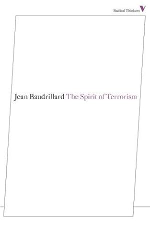 Bild des Verkufers fr The Spirit of Terrorism: And Other Essays (Radical Thinkers Set 07) zum Verkauf von WeBuyBooks