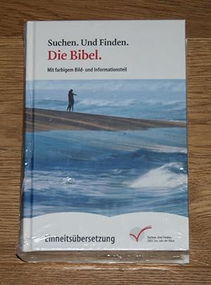 Bild des Verkufers fr Suchen. Und finden. Die Bibel. Mit farbigem Bild- und Informationsteil. Einheitsbersetzung. zum Verkauf von Antiquariat Gallenberger