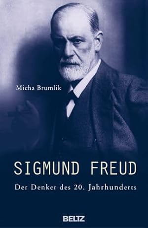 Bild des Verkufers fr Sigmund Freud : der Denker des 20. Jahrhunderts. zum Verkauf von nika-books, art & crafts GbR