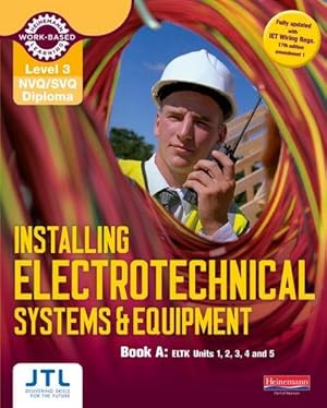 Imagen del vendedor de Level 3 NVQ/SVQ Diploma Installing Electrotechnical Systems and Equipment Candidate Handbook A a la venta por AHA-BUCH GmbH