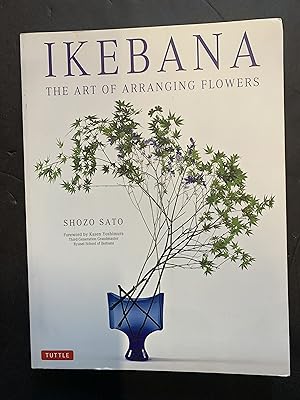 Image du vendeur pour Ikebana The Art of Arranging Flowers mis en vente par The Known World Bookshop