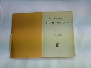 Die Werkzeuge des Steinzeit-Menschen. Aus der Technologischen Abteilung des Städtischen Museums i...