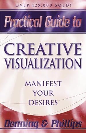 Seller image for Practical Guide to Creative Visualization: Manifest Your Desires (Llewellyn practical guides): 2 for sale by WeBuyBooks