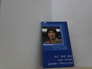 Verstaatlichung der Erziehung. Auf dem Weg zum neuen Gender-Menschen.