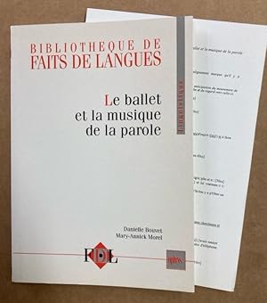 Bild des Verkufers fr Le Ballet et la Musique de la Parole. Le Geste et l'Intonation dans le Dialogue Oral en Franais. zum Verkauf von Plurabelle Books Ltd