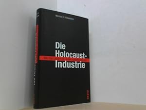 Seller image for Die Holocaust-Industrie. Wie das Leiden der Juden ausgebeutet wird. for sale by Antiquariat Uwe Berg