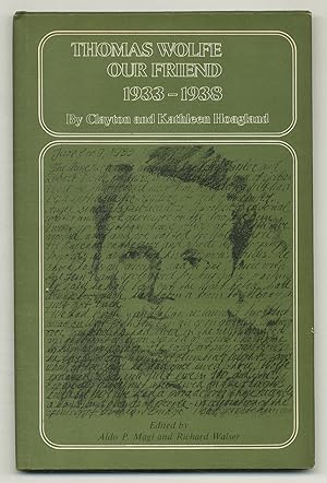 Bild des Verkufers fr Thomas Wolfe Our Friend, 1933-1938 zum Verkauf von Between the Covers-Rare Books, Inc. ABAA