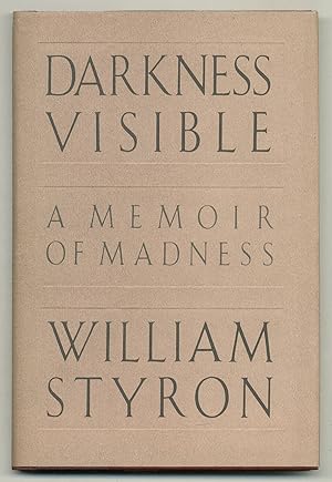 Bild des Verkufers fr Darkness Visible: A Memoir of Madness zum Verkauf von Between the Covers-Rare Books, Inc. ABAA