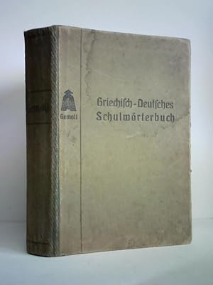 Bild des Verkufers fr Griechisch-Deutsches Schul- und Handwrterbuch zum Verkauf von Celler Versandantiquariat