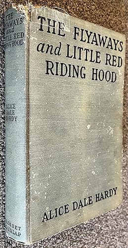 Seller image for The Flyaways and Little Red Riding Hood for sale by DogStar Books