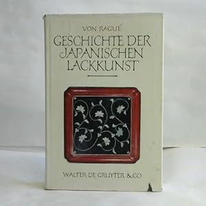 Seller image for Geschichte der Japanischen Lackkunst for sale by Celler Versandantiquariat