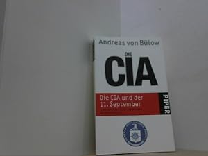 Bild des Verkufers fr Die CIA und der 11. September. Internationaler Terror und die Rolle der Geheimdienste. zum Verkauf von Antiquariat Uwe Berg