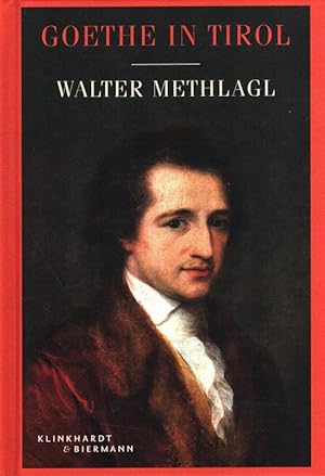 Bild des Verkufers fr Goethe in Tirol. zum Verkauf von Versandantiquariat Nussbaum