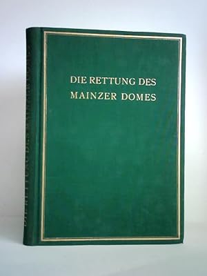 Seller image for Die Rettung des Mainzer Domes for sale by Celler Versandantiquariat