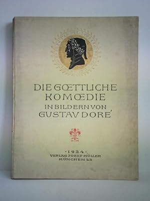 Bild des Verkufers fr Dantes goettliche Komoedie in Bildern von Gustav Dor zum Verkauf von Celler Versandantiquariat