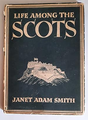 Image du vendeur pour LIFE AMONG THE SCOTS. mis en vente par WeBuyBooks