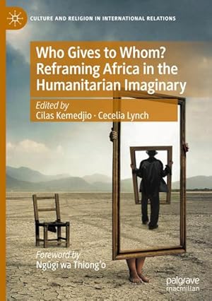 Seller image for Who Gives to Whom? Reframing Africa in the Humanitarian Imaginary for sale by AHA-BUCH GmbH