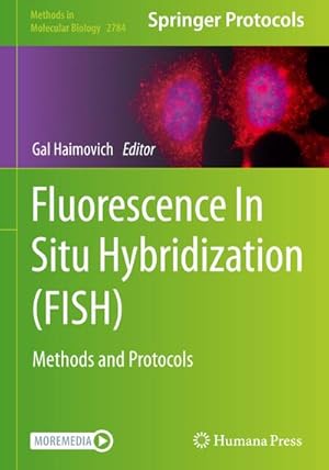 Bild des Verkufers fr Fluorescence In Situ Hybridization (FISH) : Methods and Protocols zum Verkauf von AHA-BUCH GmbH