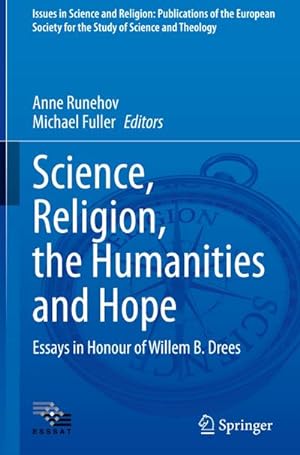 Bild des Verkufers fr Science, Religion, the Humanities and Hope : Essays in Honour of Willem B. Drees zum Verkauf von AHA-BUCH GmbH