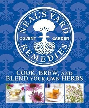 Bild des Verkufers fr Neal's Yard Remedies: Cook, Brew, and Blend Your Own Herbs zum Verkauf von WeBuyBooks
