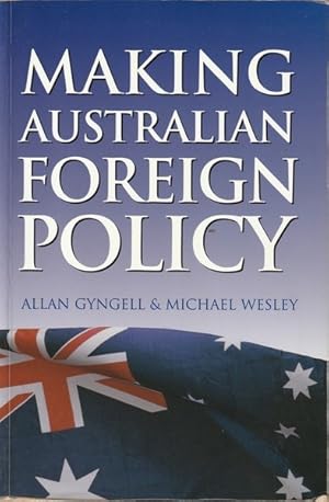 Imagen del vendedor de Making Australian Foreign Policy a la venta por Goulds Book Arcade, Sydney