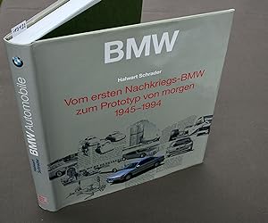 BMW Vom ersten Nachkriegs-BMW zum Prototyp von morgen 1945-1994. 5. völlig überarb. und aktualisi...