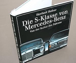 Die S-Klasse von Mercedes-Benz. Von der Kultur des Fahrens.