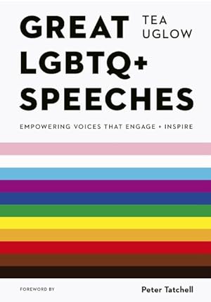 Imagen del vendedor de Great Lgbtq+ Speeches : Empowering Voices That Engage and Inspire a la venta por GreatBookPrices