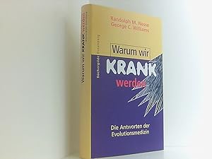 Bild des Verkufers fr Warum wir krank werden : die Antworten der Evolutionsmedizin die Antworten der Evolutionsmedizin zum Verkauf von Book Broker