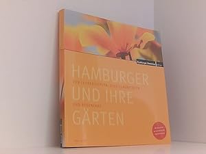 Bild des Verkufers fr Hamburger und ihre Grten: Von Laubenpiepern, Guerillagrten und Rosenfans von Laubenpiepern, Guerillagrtnern und Rosenfans ; [mit Serviceteil zur Gestaltung des eigenen Gartens] zum Verkauf von Book Broker