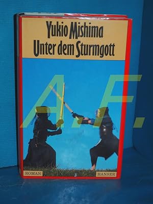 Bild des Verkufers fr Unter dem Sturmgott : Roman. Aus d. Japan. von Siegfried Schaarschmidt zum Verkauf von Antiquarische Fundgrube e.U.