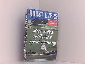 Bild des Verkufers fr Wer alles wei, hat keine Ahnung Horst Evers zum Verkauf von Book Broker