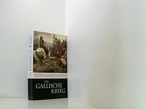 Bild des Verkufers fr Der Gallische Krieg: Caesars Eroberung Galliens. (Kleine Historische Reihe) Gaius Iulius Caesar. bers., eingeleitet und erl. von Lenelotte Mller zum Verkauf von Book Broker